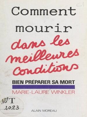 cover image of Comment mourir dans les meilleures conditions